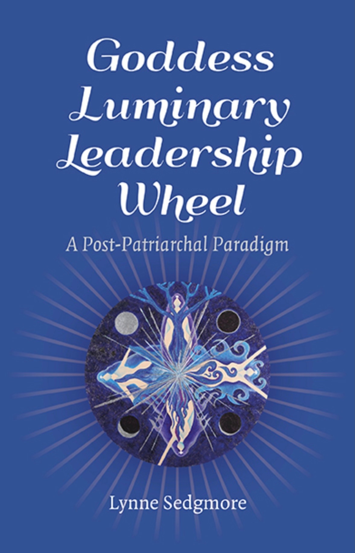 The Goddess Luminary Leadership Wheel